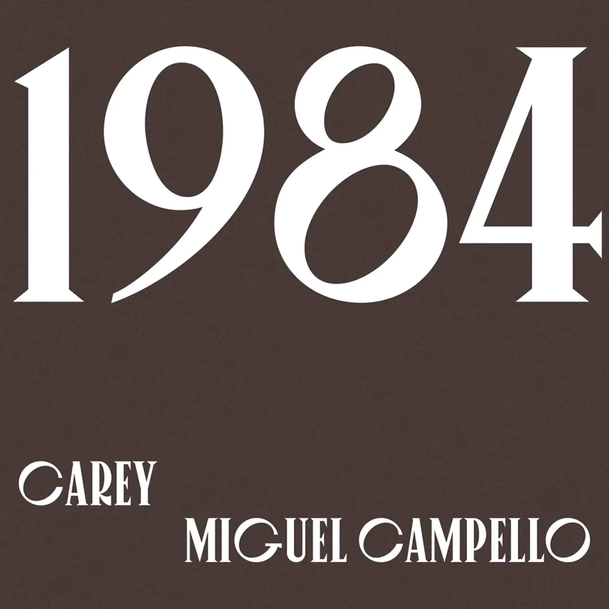 Carey Ft. Miguel Campello - 1984 Portada del tema "1984" de Carey y Miguel Campello