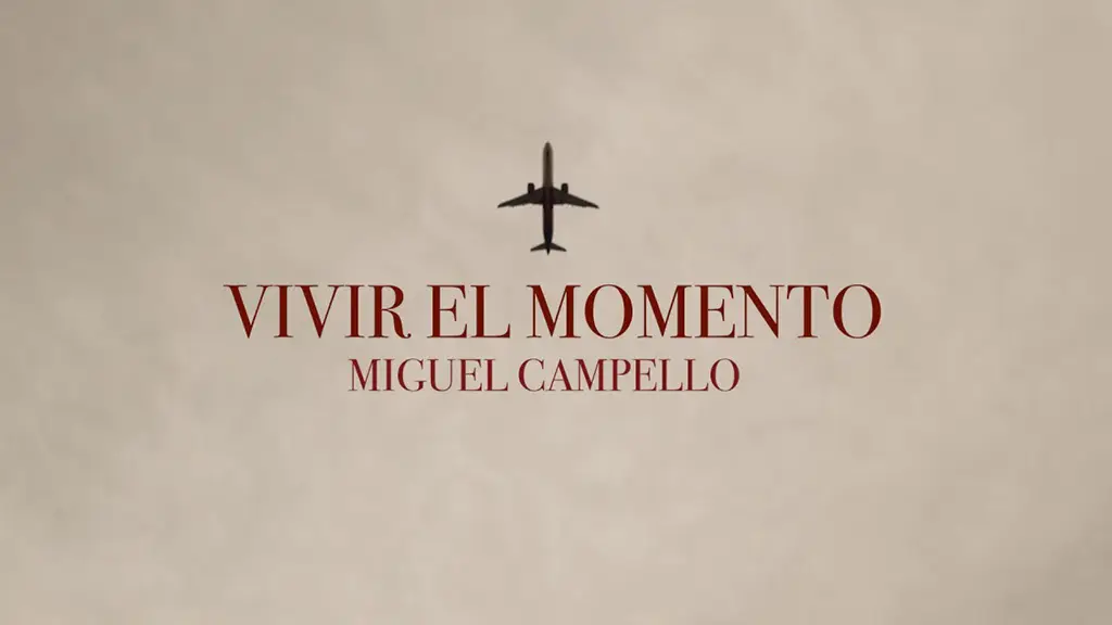 Vídeo | Vivir el momento - Miguel Campello